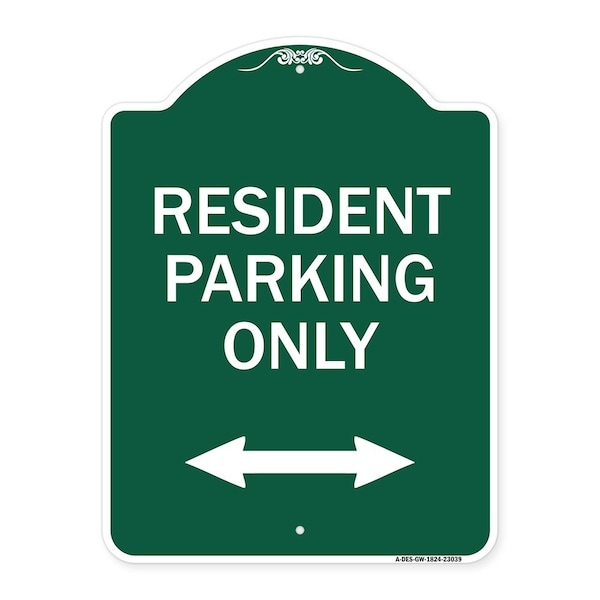 Reserved Parking Resident Parking Only With Bi-Directional Arrow, Green & White, A-DES-GW-1824-23039